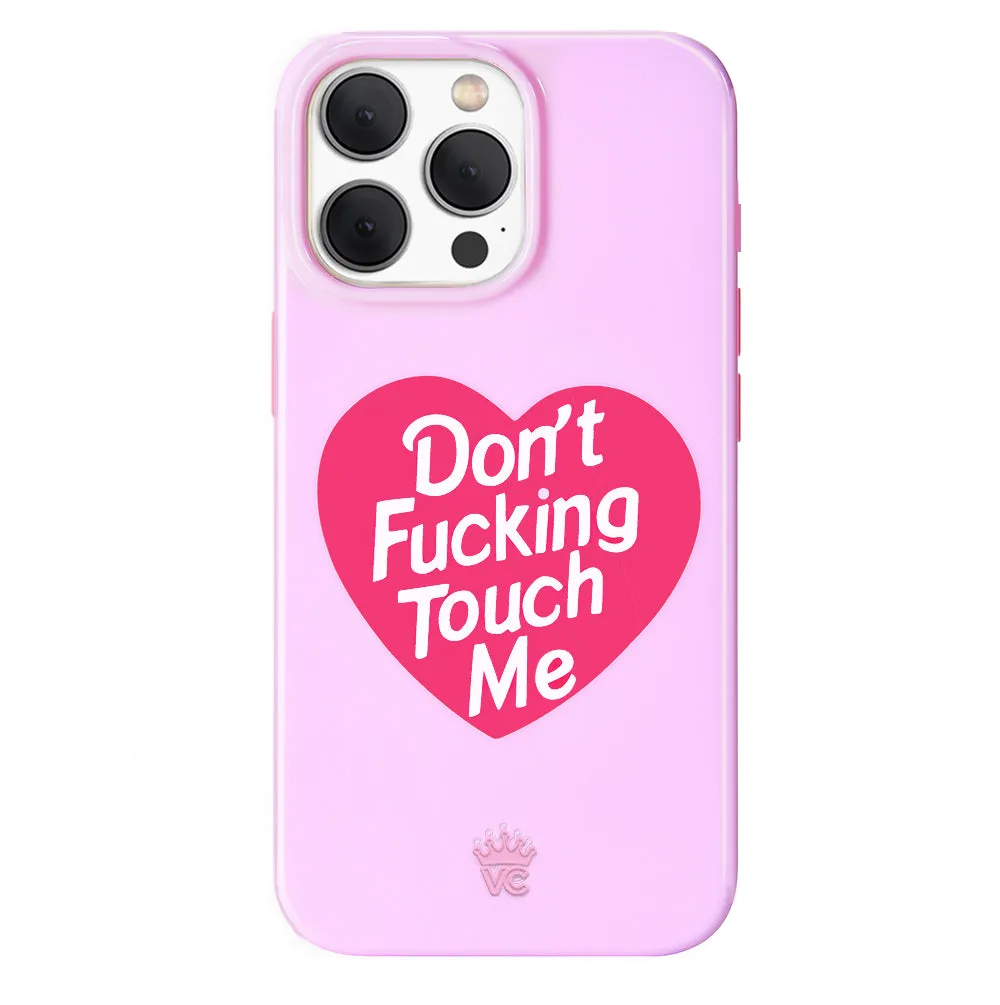 Don't F Touch Me iPhone Case