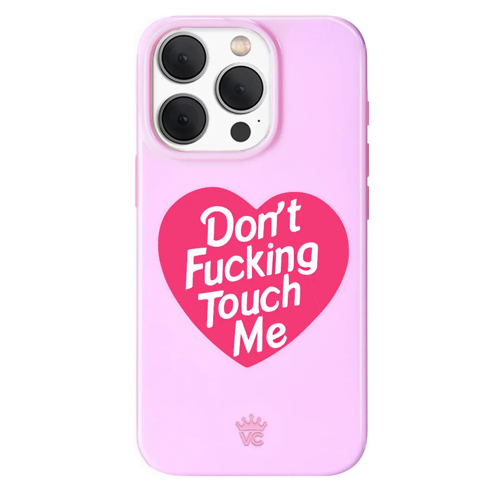 Don't F Touch Me iPhone Case