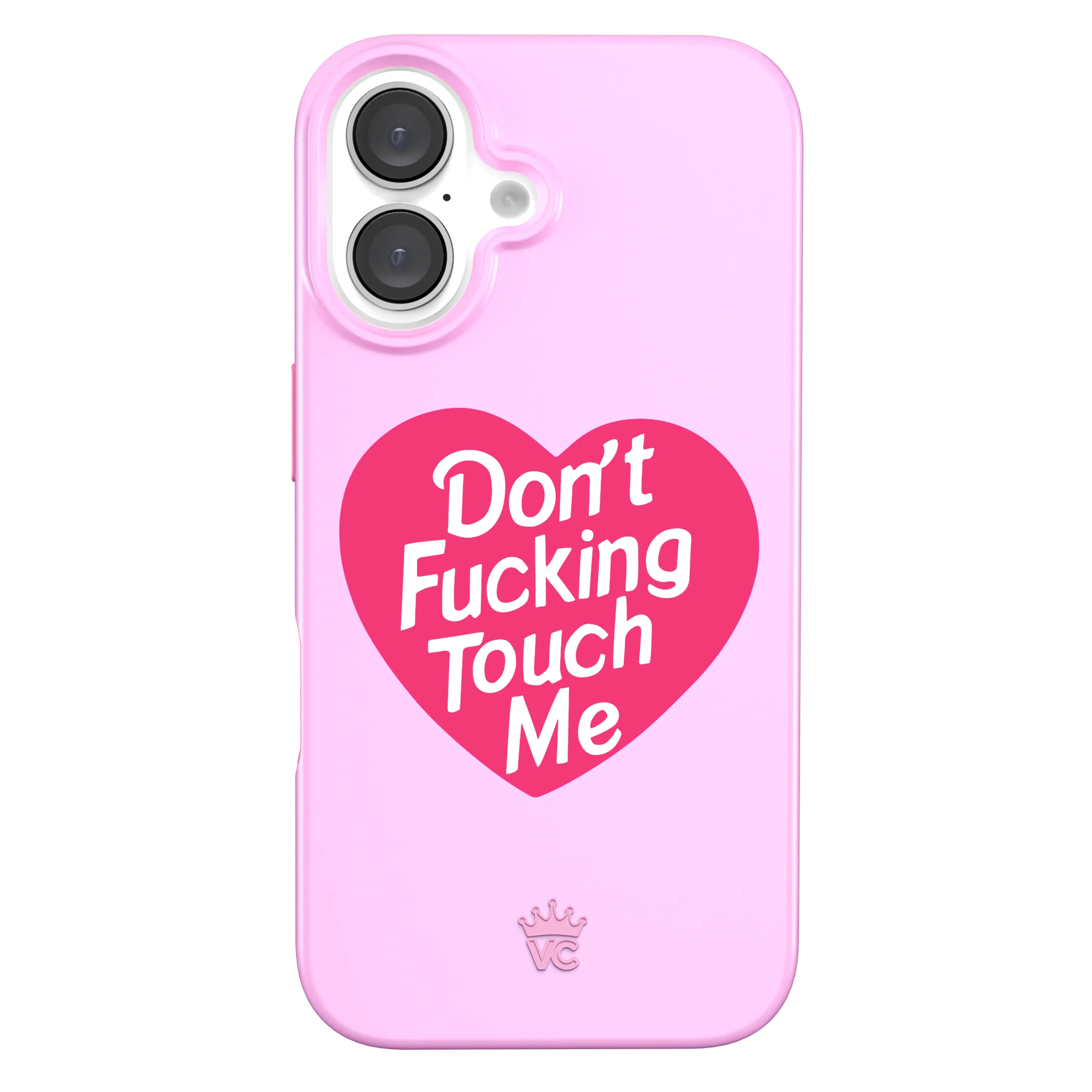 Don't F Touch Me iPhone Case