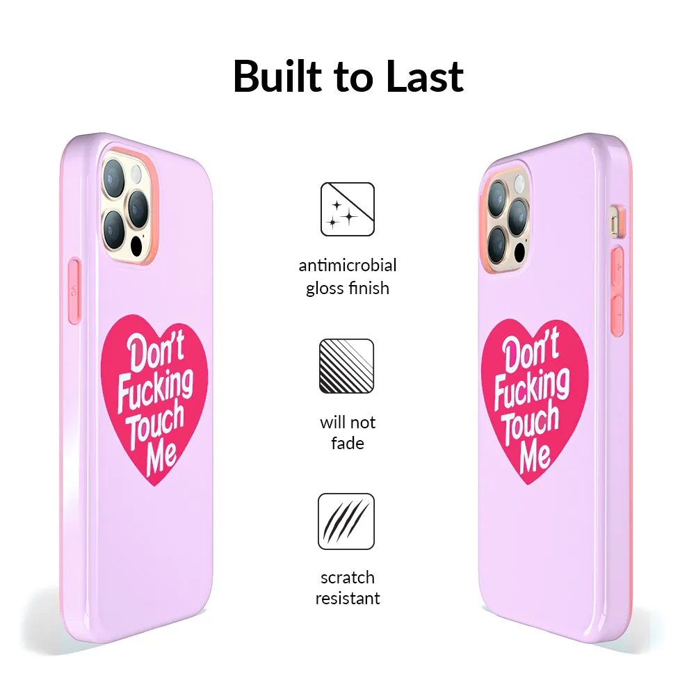 Don't F Touch Me iPhone Case