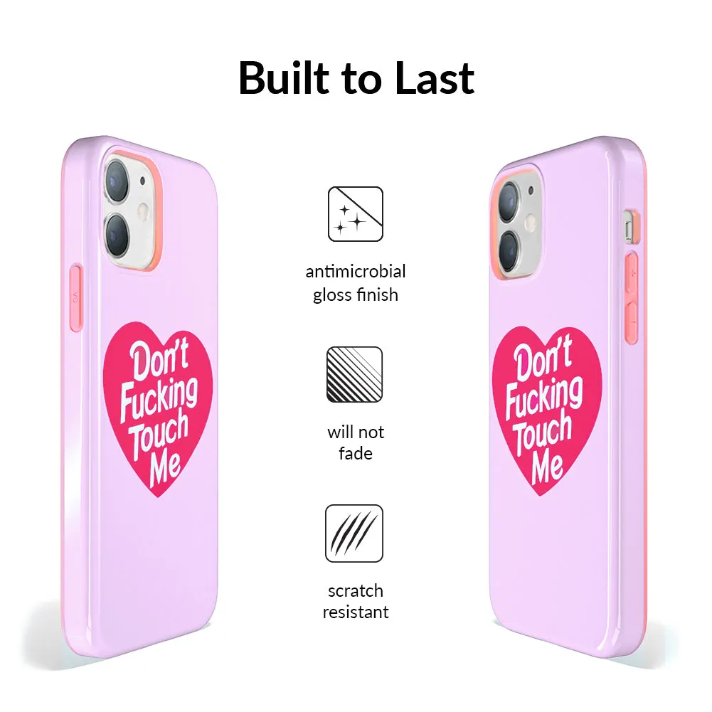 Don't F Touch Me iPhone Case