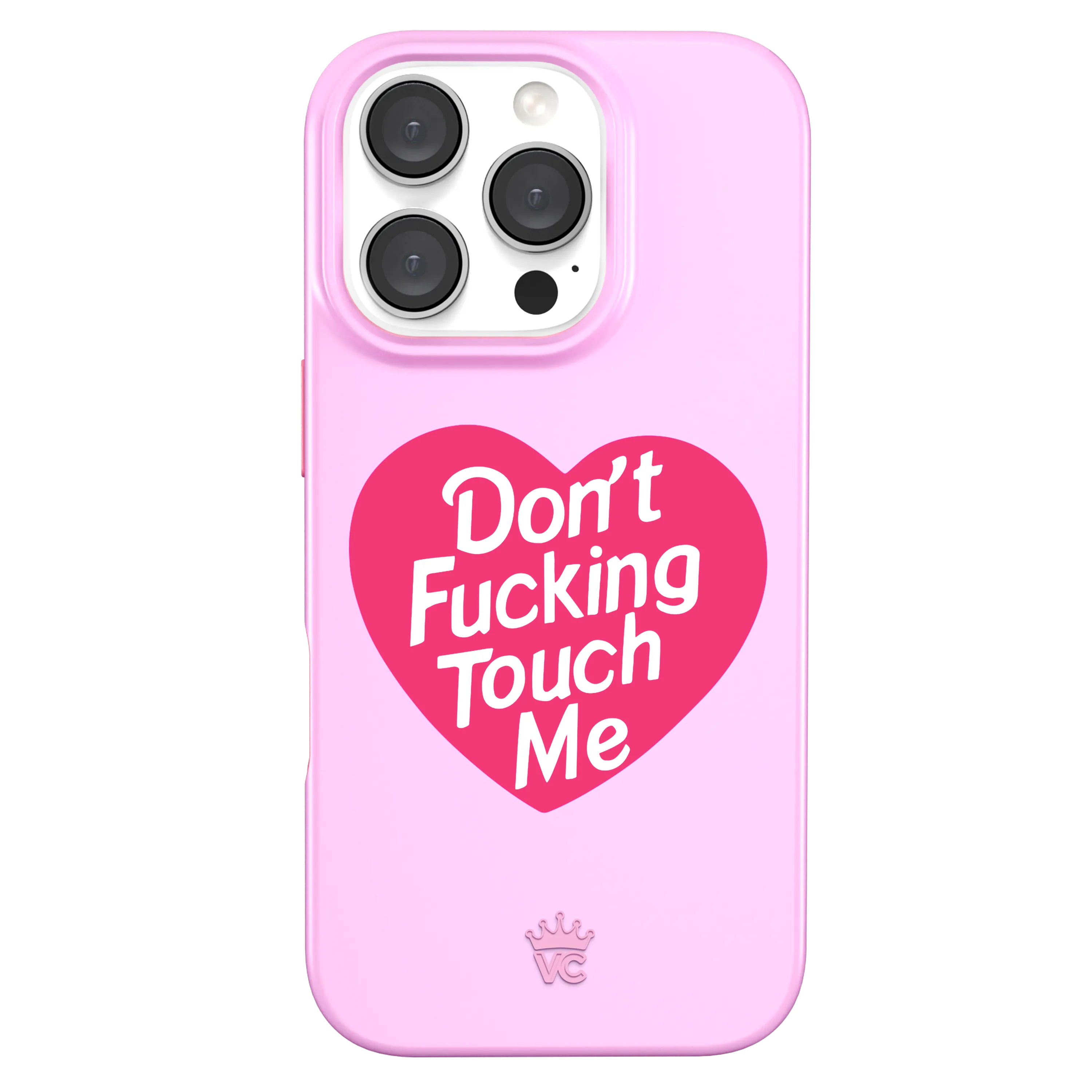 Don't F Touch Me iPhone Case