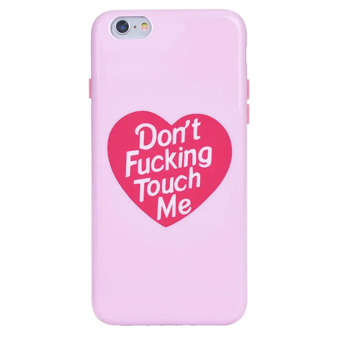 Don't F Touch Me iPhone Case