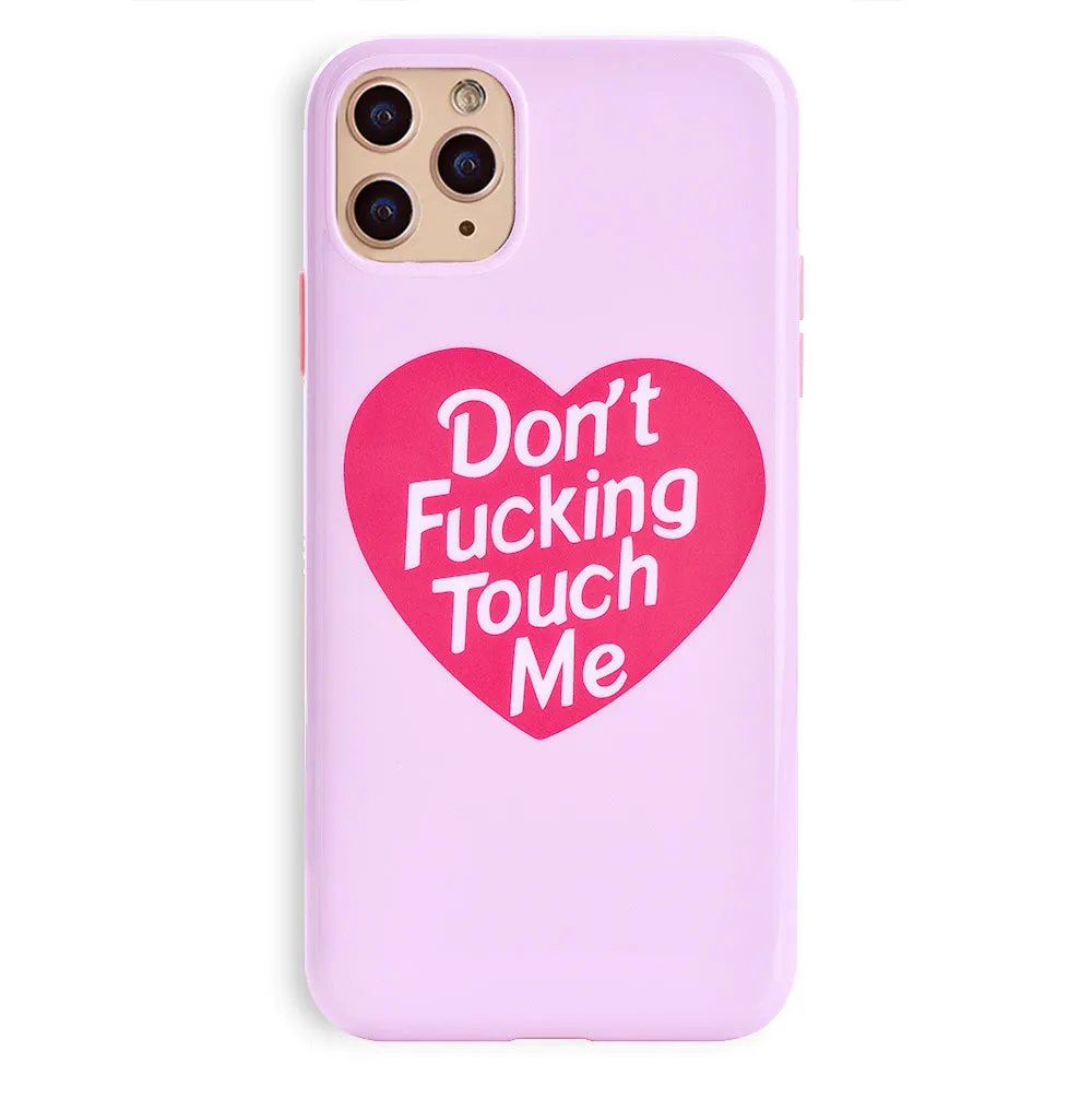 Don't F Touch Me iPhone Case