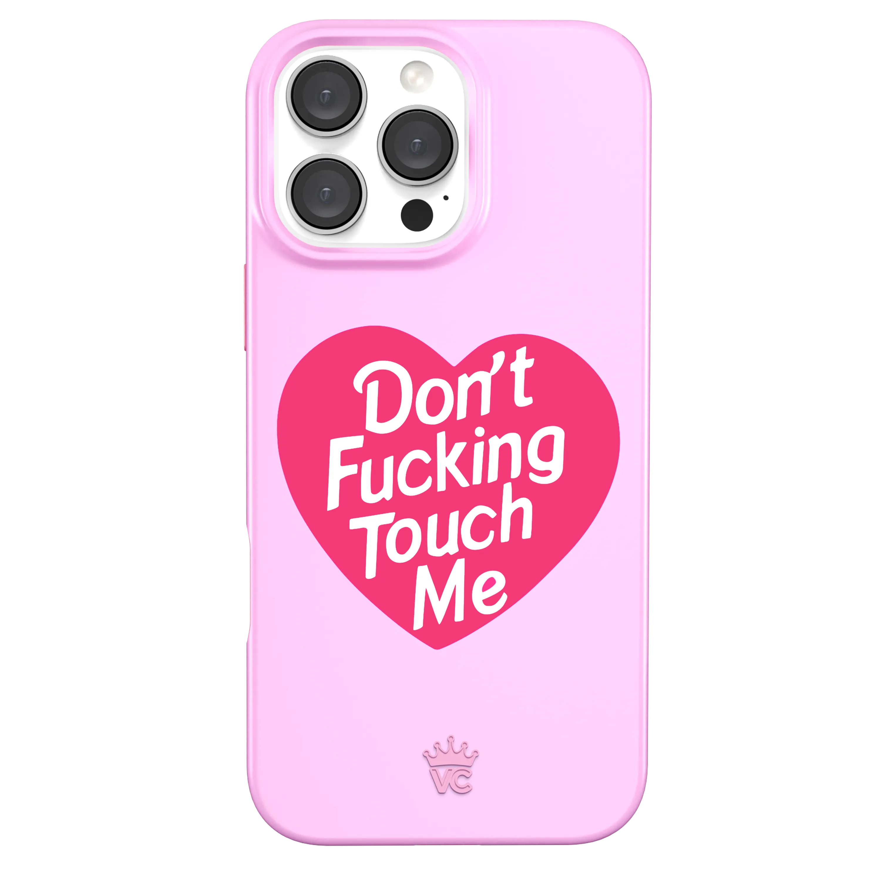 Don't F Touch Me iPhone Case