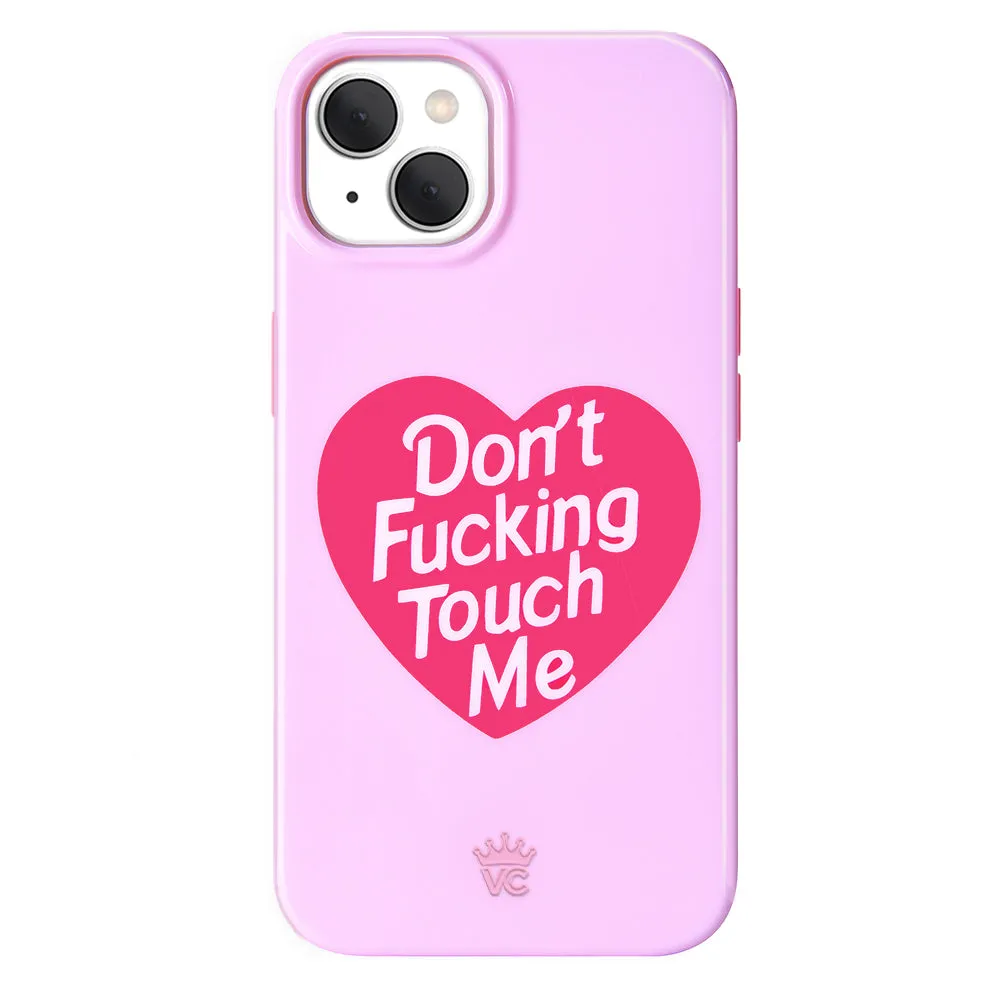 Don't F Touch Me iPhone Case