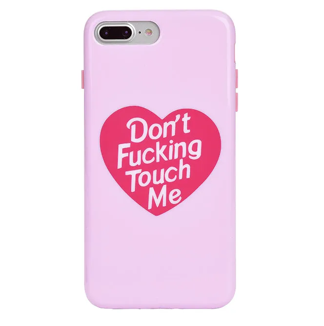 Don't F Touch Me iPhone Case