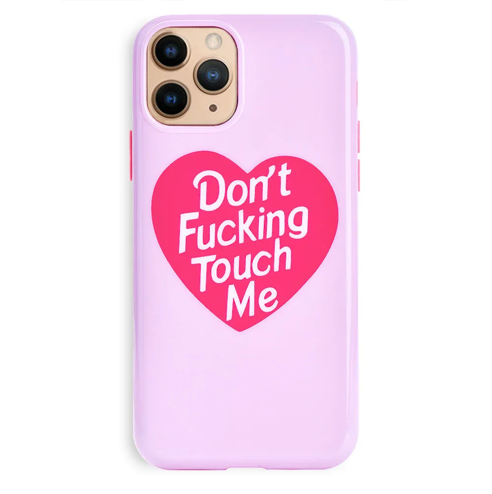 Don't F Touch Me iPhone Case