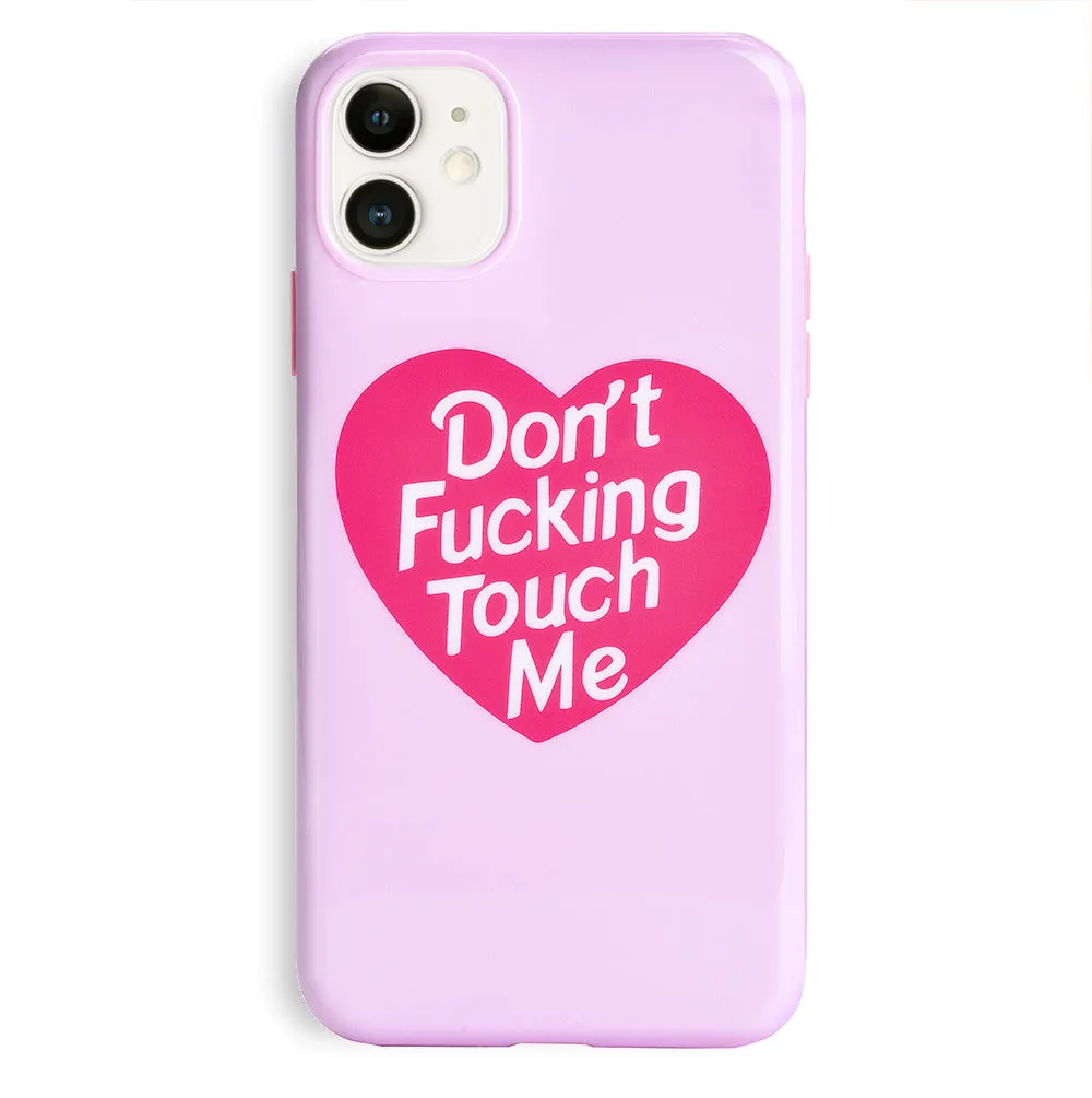 Don't F Touch Me iPhone Case