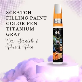 Scratch Filling Paint Color Pen Titanium Gray - Car Scratch & Paint Pen